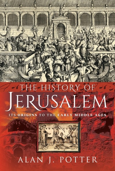 The History Of Jerusalem - WarCorner